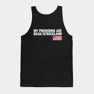 My Pronouns Are Sean Strickland Tank Top